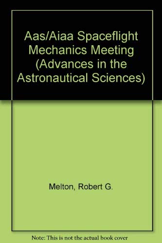 Aas/Aiaa Spaceflight Mechanics Meeting (Advance... 0877033684 Book Cover