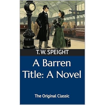A Barren Title: A Novel (Annotated): The Original Classic