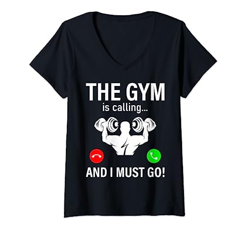 Mujer Bodybuilding Saying - The Gym Is Calling And I Must Go Camiseta Cuello V