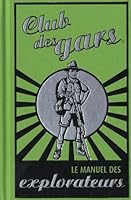 le manuel des explorateurs 2896600809 Book Cover