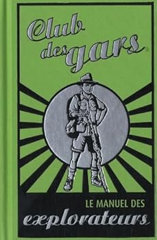 Hardcover le manuel des explorateurs [French] Book