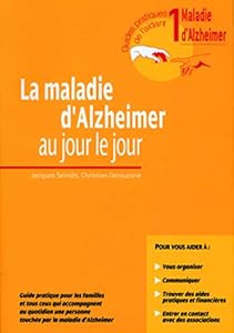 Book's Cover of La Maladie d'Alzheimer, tome 1 : Au jour le jour