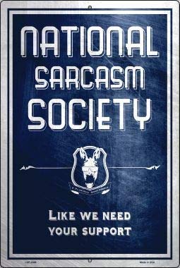 National Sarcasm Society Metal Retro Vintage Bar Metal Tin Sign Poster Style Wall Art Pub bar Decor Retro Metal Vintage Sign 8x12 inch