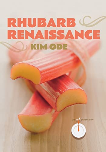 Rhubarb Renaissance (The Northern Plate) #TOP5