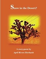 Snow in the Desert? 1481914448 Book Cover