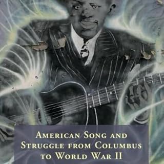 American Song and Struggle from Columbus to World War 2 cover art
