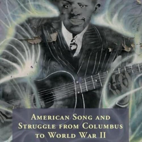 『American Song and Struggle from Columbus to World War 2』のカバーアート