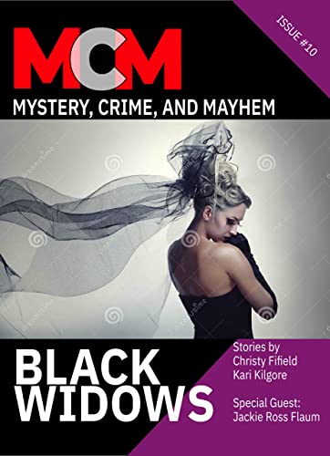 Black Widows (Mystery, Crime, and Mayhem Book 10)