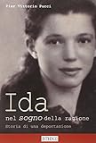  Ida nel sogno della ragione. Storia di una deportazione