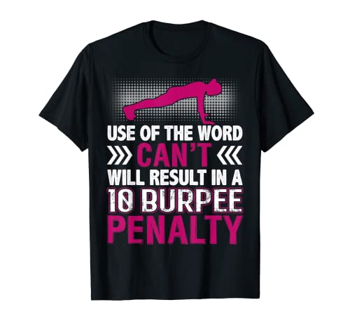 Ten Burpee Penalti Divertido Levantamiento de pesas Mujeres fuertes Camiseta