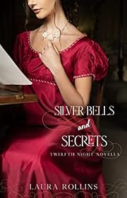 Silver Bells and Secrets: a Regency Christmas romance (Twelfth Night Novella Book 1)