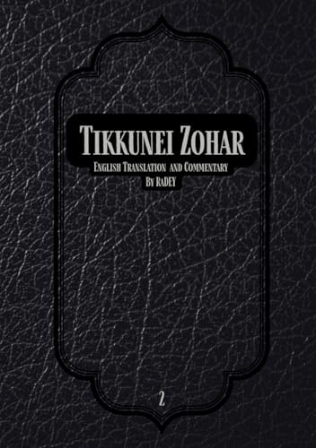 Tikkunei Zohar: English Translation With Commentary Volume 2