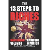 The 13 Steps to Riches - Habitude Warrior Volume 9 Mastermind