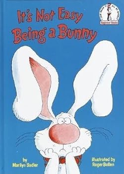 Hardcover It's Not Easy Being a Bunny[ITS NOT EASY BEING A BUNNY][Hardcover] Book