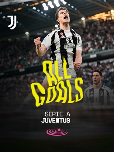  Tutti i gol della Juventus nella Serie A 2024/2025.