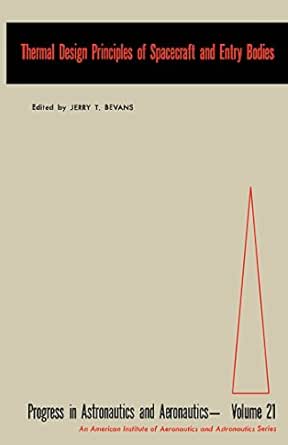 Thermal Design Principles of Spacecraft and Entry Bodies book cover
