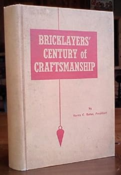 Hardcover bricklayers' century of craftsmanship Book
