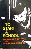To Start a School B000NXDFB0 Book Cover