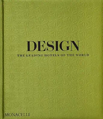 Design: The Leading Hotels of the World