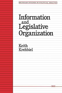 Information and Legislative Organization (Michigan Studies In Political Analysis)