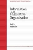 Information and Legislative Organization (Michigan Studies In Political Analysis)