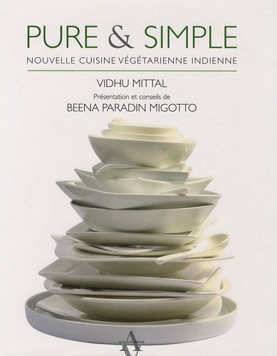 Télécharger Pure & simple : Nouvelle cuisine végétarienne indienne Gratuit