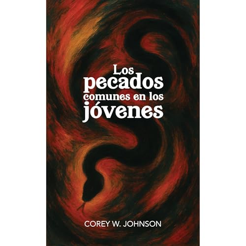 Los pecados comunes en los j&oacute;venes Audiobook By Corey Johnson cover art
