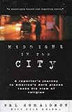 Midnight in the City: A Reporter's Journey to America's Dark Places Rocks His View of Religion