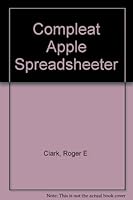 The Compleat Apple Spreadsheeter 0131550942 Book Cover