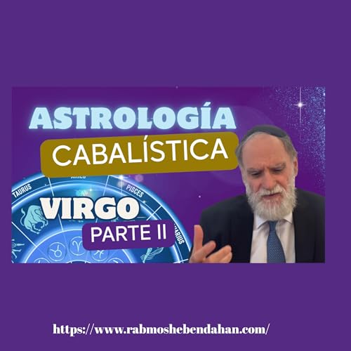 Astrolog&iacute;a Cabalistica Las Cualidades de Virgo ♍ parte2