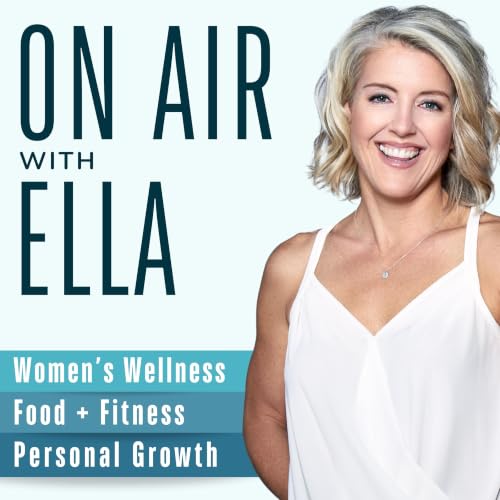 Couverture de ON AIR WITH ELLA | Women's Wellness