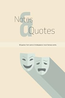 Notes & Quotes: A note book with 50 Shakespeare quotes from some of his most famous works in lightly lined Notebook / journal format.: Quotes form Shakespeares' 50 most famous plays