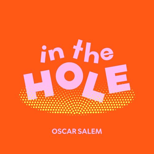 Oscar Salem In The Hole