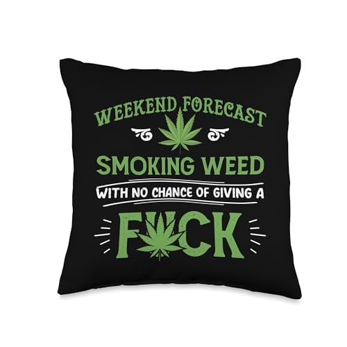 Funny marijuana smoking weed weekend forecast stoner gift Throw Pillow