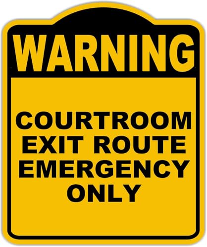 COURTROOM EXIT ROUTE EMERGENCY ONLY Warning Yellow Black Aluminum Composite Sign 15 x 18 inches