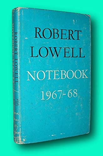 Rare Robert Lowell / NOTEBOOK 1967-68 1969 1?? ... B09GL95WSC Book Cover