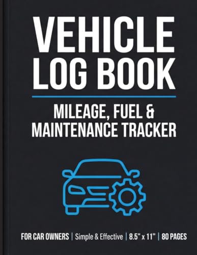 Vehicle log: records of mileage, fuel consumption, inspections, and vehicle-related expenses: Keep track of your car expenses—log every mile driven, ... expenses with this professional logbook