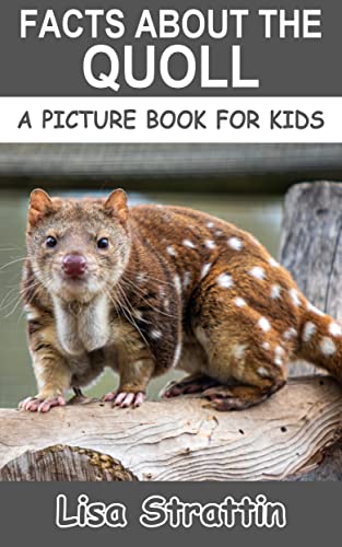 Facts About the Quoll (A Picture Book