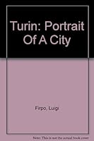 Turin: Portrait Of A City B002G3RWS2 Book Cover