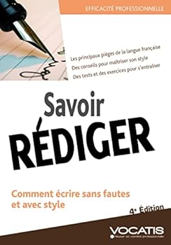 Paperback Savoir rédiger: Comment écrire sans fautes et avec style [French] Book