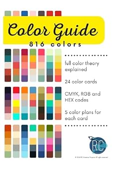 Paperback Color Guide: Digital Color Tool for Creators: 816 Colors - CMYK RGB and HEX Codes Book
