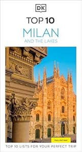 DK Top 10 Milan and the Lakes: Top 10 lists for your perfect trip, plus an all-weather folded map (Pocket Travel Guide)
