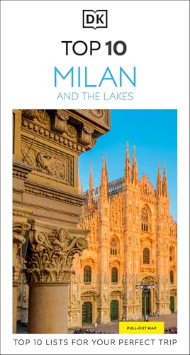 DK Top 10 Milan and the Lakes: Top 10 lists for your perfect trip, plus an all-weather folded map (Pocket Travel Guide)