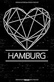 Hamburg Notizbuch: Hamburg Geometrisches Herz Stadt Journal DIN A5 liniert 120 Seiten Geschenk