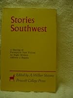 Stories Southwest: A Sharing of Perceptive New Fiction As Eight Writers Address a Region B0006W21H2 Book Cover