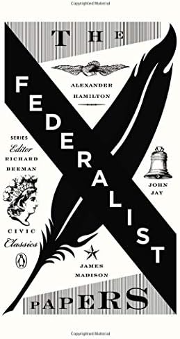 The Federalist Papers (Penguin Civic Classics)