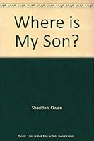 Where is My Son? 0953772802 Book Cover