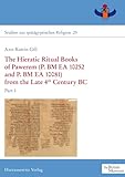 The Hieratic Ritual Books of Pawerem (P. Bm EA 10252 and P. Bm EA 10081) from the Late 4th Century BC: Part I + II (Studien Zur Sp&Atilde;&curren;t&Atilde;&curren;gyptischen Religion)