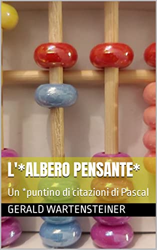 L'*albero pensante*: Un *puntino di citazioni di Pascal (Italian Edition)