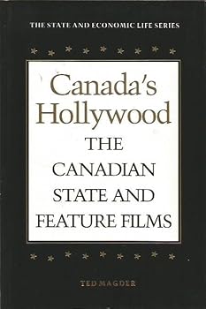 Paperback Canada's Hollywood: The Canadian State and Feature Films (State and Economic Life) Book